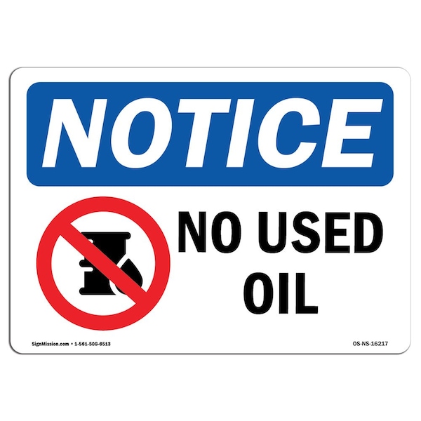 Safety Sign, OSHA Notice, 3.5" Height, NOTICE No Used Oil Sign, Landscape, 10PK